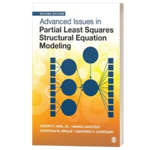 Advanced Issues in Partial Least Squares Structural Equation Modeling