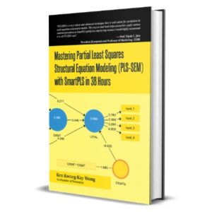 Mastering Partial Least Squares Structural Equation Modeling with Smartpls in 38 Hours